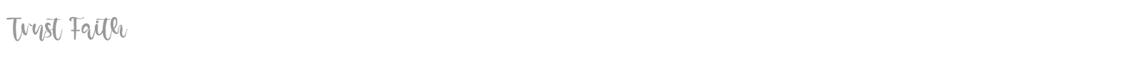 Trust Faith font preview